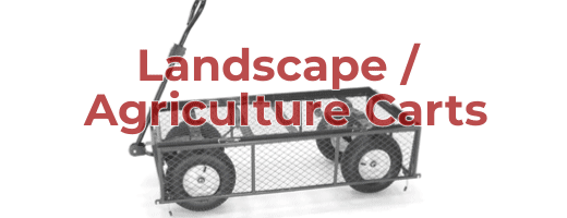 Landscape/Agriculture Carts